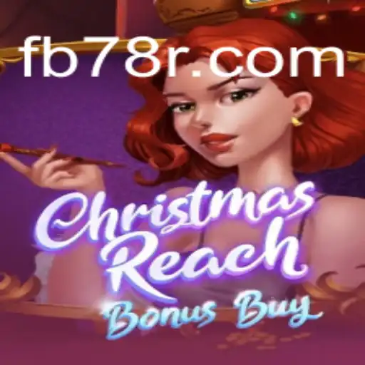Discover ChristmasReachBonusBuy: The Premiere Online Slot Game on 78R.COM Platform