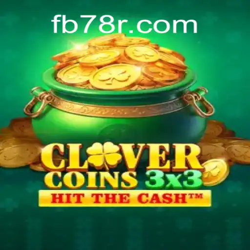 Exploring the Fascinating World of Clovercoin3x3 on 78R.COM